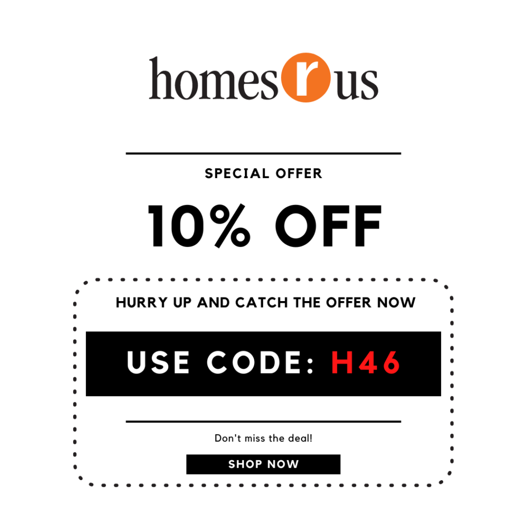 Homes R Us Promo Code
