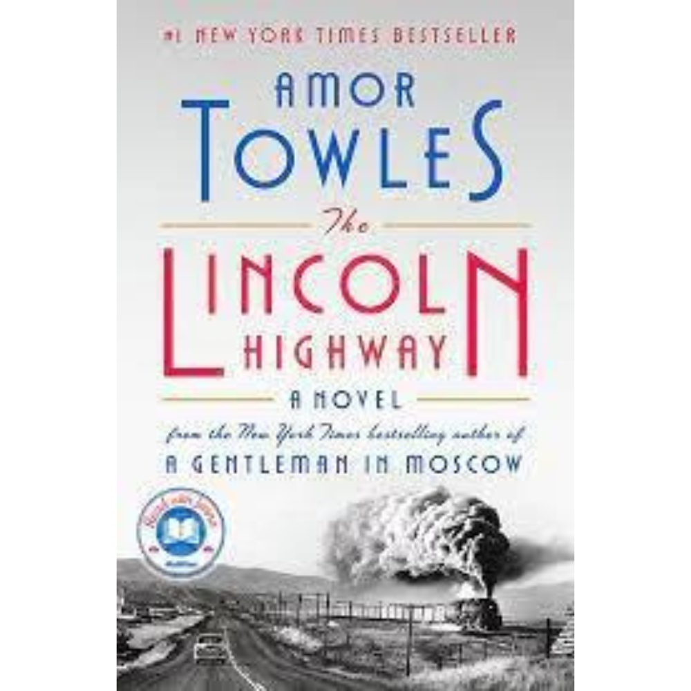 The Lincoln Highway A Novel